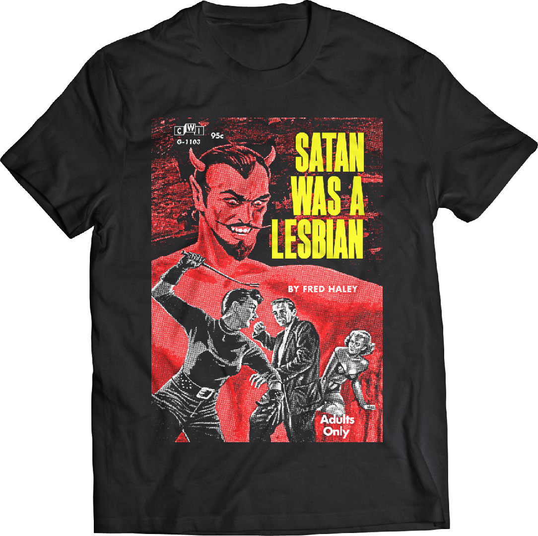 SATAN WAS A LESBIAN T-SHIRT