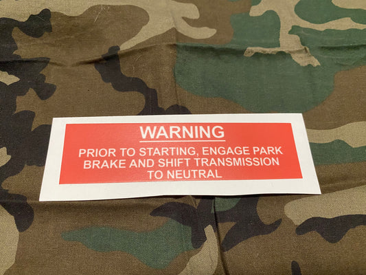 WARNING ENGAGE PARK BRAKE DECAL