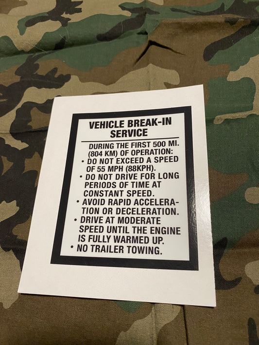 VEHICLE BREAK IN SERVICE DECAL