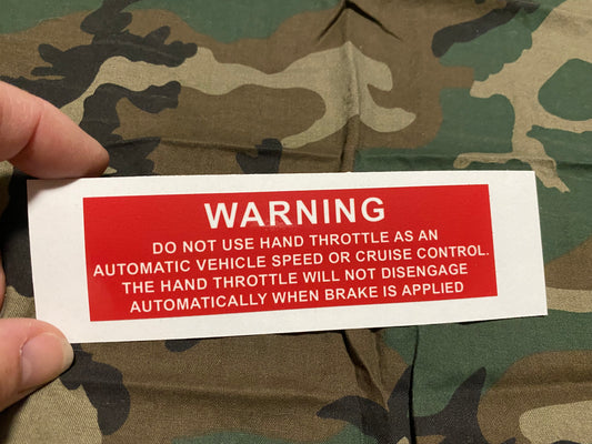 WARNING HAND THROTTLE DECAL